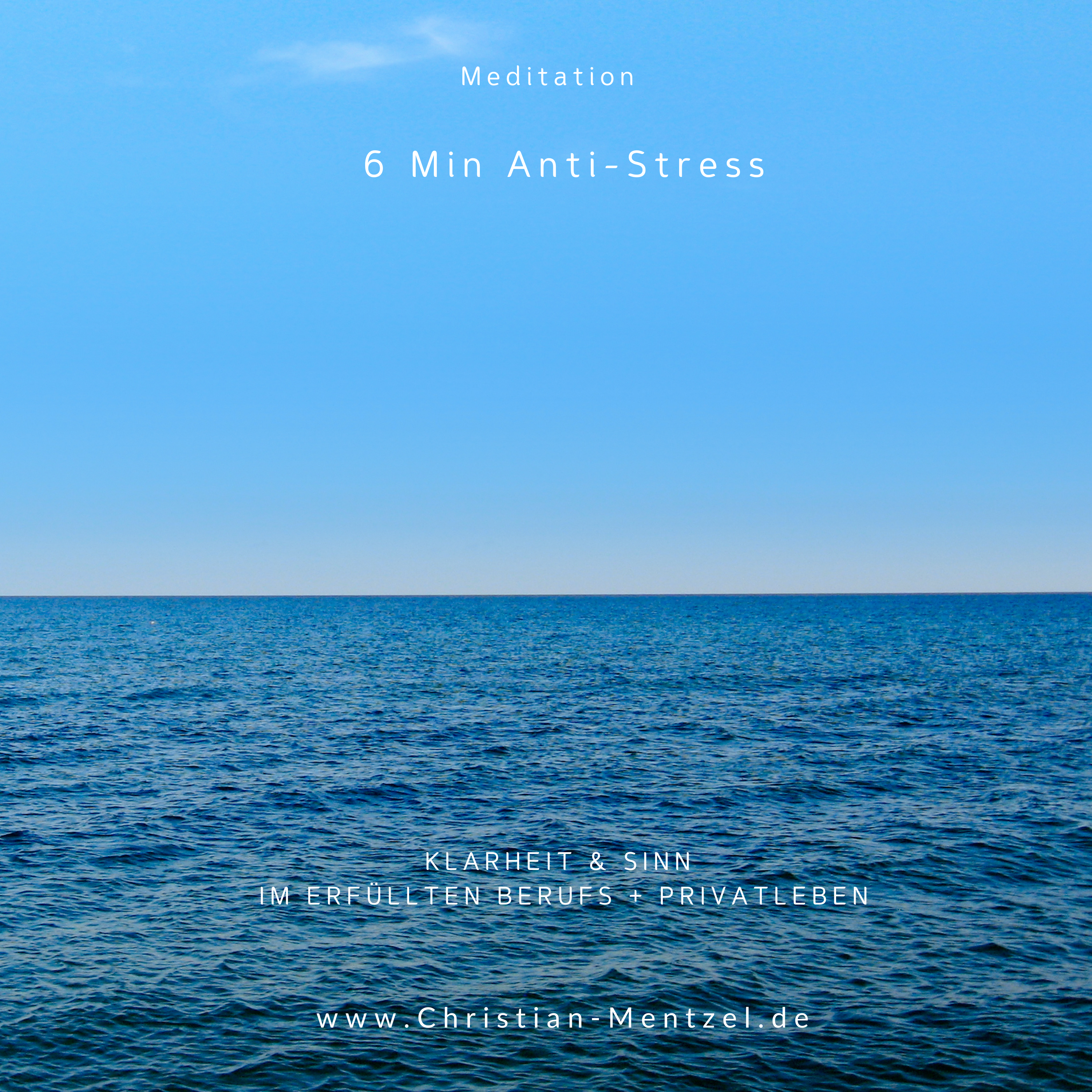 Mehr über den Artikel erfahren Meditation: Anti-Stess-Meditation für Dich