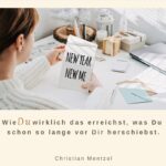 Vorsätze wirklich erreichen, anstatt sie vor Dir her zu schieben
